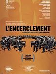 L’encerclement - La démocratie dans les rets du néolibéralisme