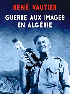 Guerre aux images en Algérie 