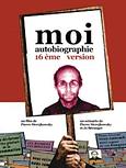 Moi autobiographie 16ème version