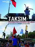 Taksim, chronique de la révolution des arbres