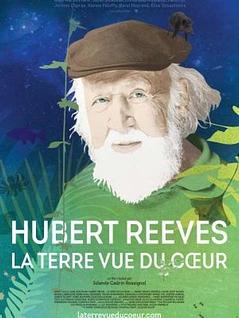 Hubert Reeves. La terre vue du coeur