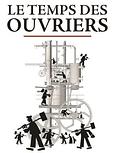 Le temps des ouvriers