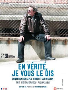 En vérité je vous le dis : conversation avec Robert Guédiguian