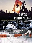 Davos, Porto Alegre et autres batailles
