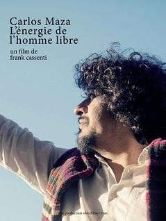 Carlos Maza : L’énergie de l’homme libre