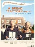 A bread factory. Part 1 : Ce qui nous unit