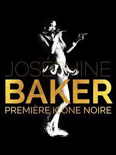 Joséphine Baker - Première icône noire 