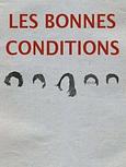 Les bonnes conditions 