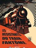 Les résistants du train fantôme