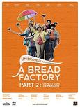 A bread factory. Part 2 : Un petit coin de paradis 