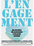  L’engagement - Blouses blanches colère noire