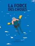 La force des choses
