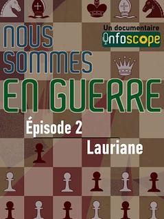 Nous sommes en guerre (2) : Lauriane 