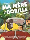 Ma mère est un gorille (et alors ?)