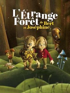 L’étrange fôret de Bert et Joséphine