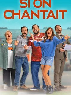 Si on chantait