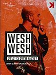 Wesh wesh, qu’est-ce qui se passe ? 