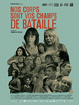 Nos corps sont vos champs de bataille