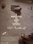 A Mansourah, tu nous as séparés