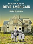 Noam Chomsky : Requiem pour le rêve américain