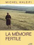 La mémoire fertile