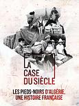 Les pieds-noirs d'Algérie, une histoire française