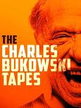 The Charles Bukowski Tapes