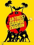 La (très) grande évasion
