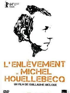 L’enlèvement de Michel Houellebecq