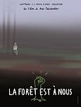 La forêt est à nous