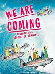We are coming - Chronique d'une révolution féministe 