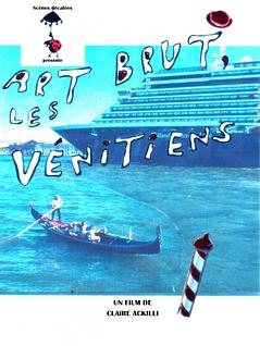 Art brut, les Vénitiens