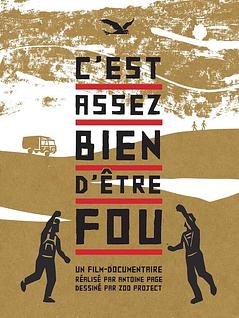 C'est assez bien d'être fou 