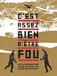 C'est assez bien d'être fou 