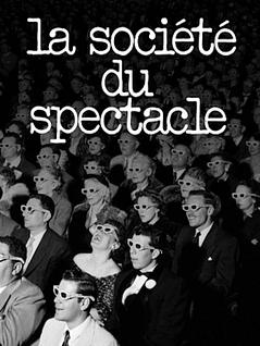 La société du spectacle 