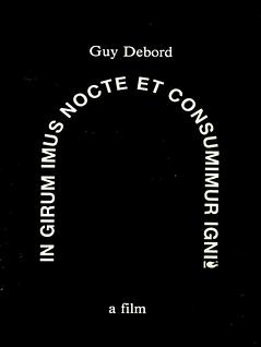  In girum imus nocte et consumimur igni