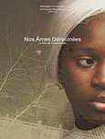 Nos âmes déracinées