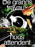De grands travaux nous attendent