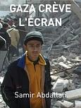 Gaza crève l'écran