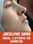 Iran, l'utopie en marche (Jocelyne Saab)