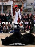Pour carnaval, tout est permis (Per carnaval, tot s'hi val)