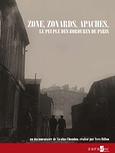Zone, Zonards, Apaches