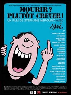 Mourir ? Plutôt crever ! 