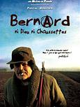 Bernard, ni dieu ni chaussettes