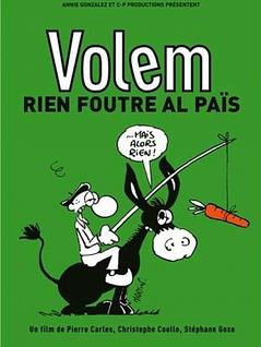 Volem rien foutre al païs
