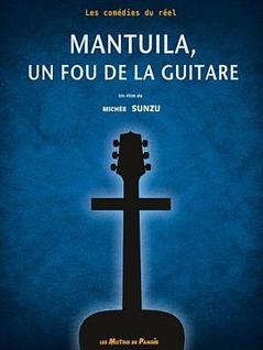 Mantuila, un fou de la guitare