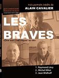 Les braves (3 portraits)